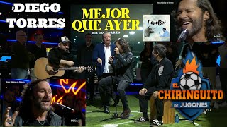 🎵"MEJOR QUE AYER" [DIEGO TORRES]  🔥En EL CHIRINGUITO DE JUGONES. Subido por TOROBET FABIÁN CRESPILLO