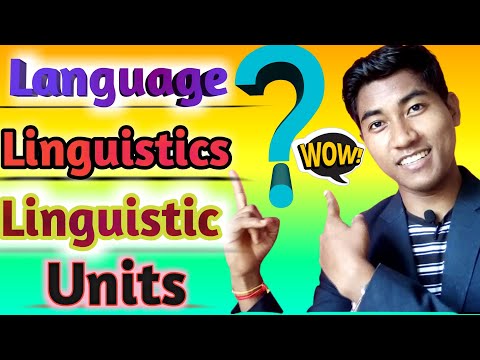 Definition of language,linguistics and linguistic units