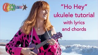 Video thumbnail of ""Ho Hey" ukulele tutorial with lyrics and chords"