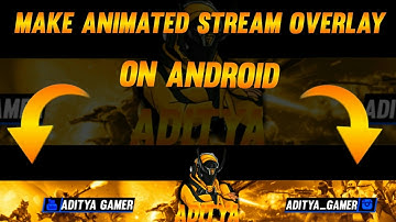 how to make a animated stream overlay free fire|| live stream overlay template Android