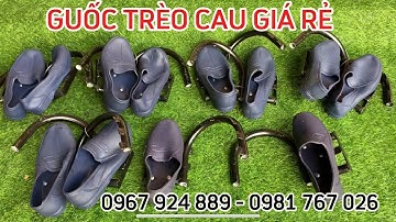 Guốc trèo cây cau giá rẻ / Dụng cụ hỗ trợ trèo cây cau an toàn .