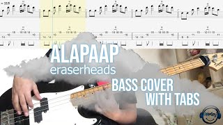 Eraserheads - Alapaap (bass cover with TABS)