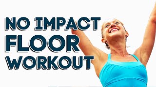 30 minute No Impact Total Body Floor Workout | Lengthen and Strengthen
