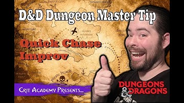 D&D DM Tip | Quick Chase Improv | Crit Academy Podcast