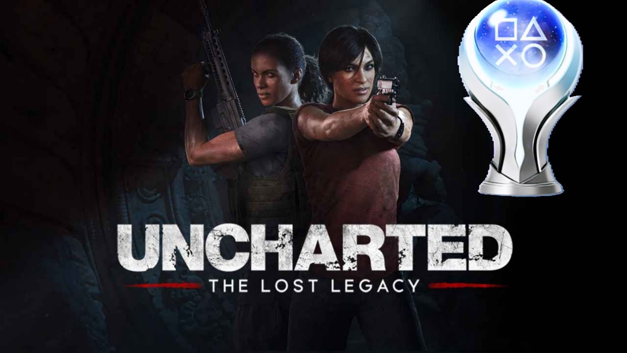 ALMOST THERE WITH UNCHARTED THE LOST LEGACY PLATINUM TROPHY