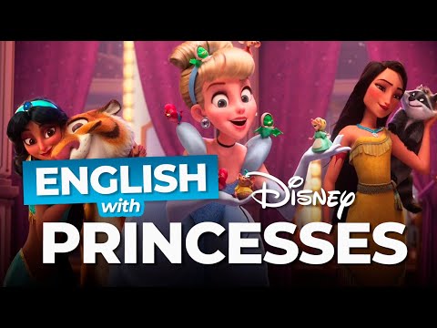 Learn English with the Disney Princesses and Wreck It Ralph