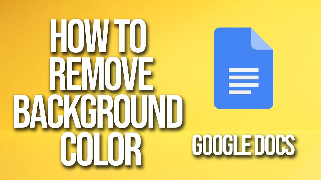 How To Remove Background Color Google Docs Tutorial YouTube