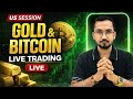 Live Trading 🔴 Gold, Forex & Crypto | XAUUSD BTCUSD | 🔥 Step-by-Step Market Analysis #livetrading