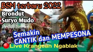 BSM Brondut Suryo Mudo terbaru 2022 Live Krangean Ngablak Magelang || Aksi Sosial Peduli Semeru