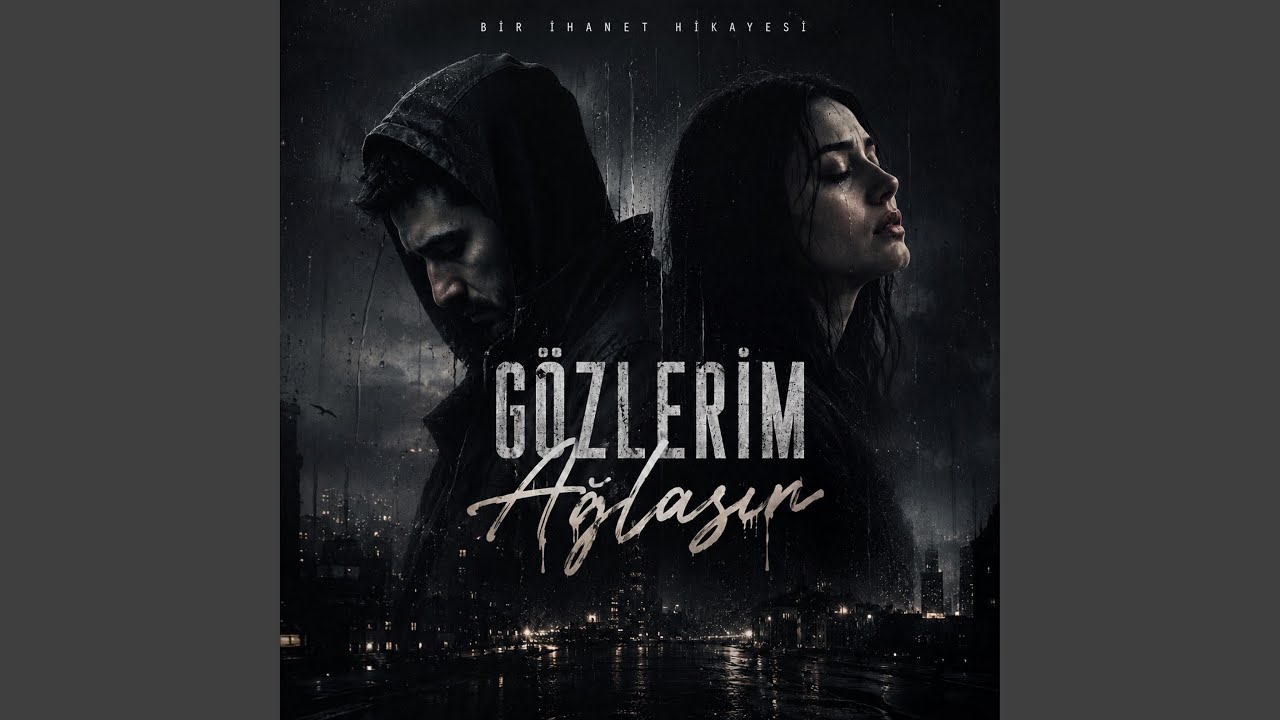 Gözlerim Ağlasın