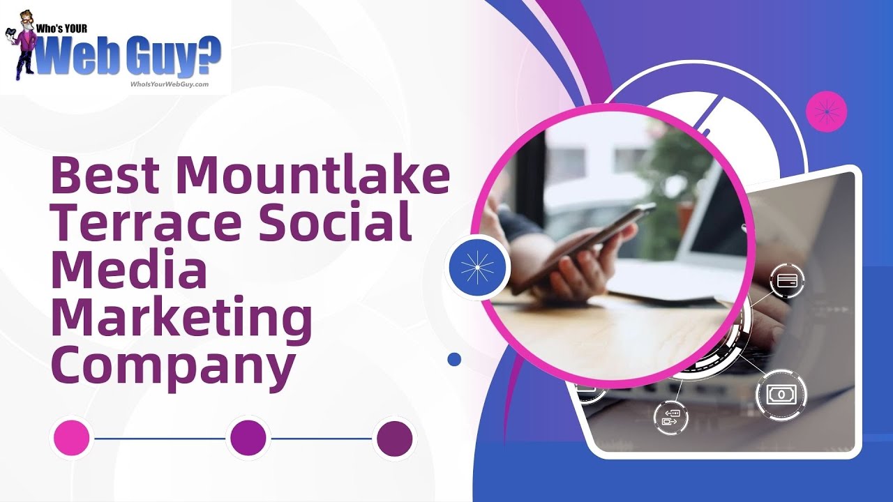 Best Mountlake Terrace Social Media Marketing Company