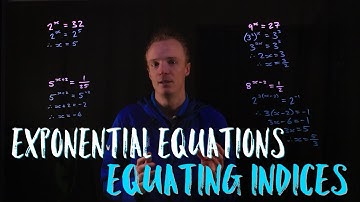 Exponential Equations (Equating Indices)