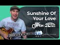 How to play Sunshine Of Your Love by Cream, Eric Clapton (Guitar Lesson SB-306)