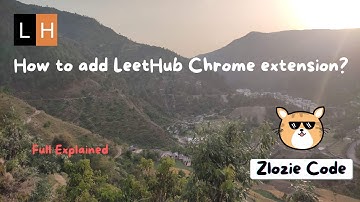 How to add Leethub Chrome extension? #ZlozieCode