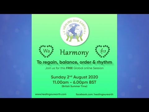 Harmony To regain, balance, order & rhythm 2nd August 2020