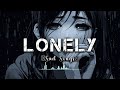 Lonely ~ Sad Songs Make You Cry at 3am | Sad Slowed Songs Mix 2023 | Medoly Vibes