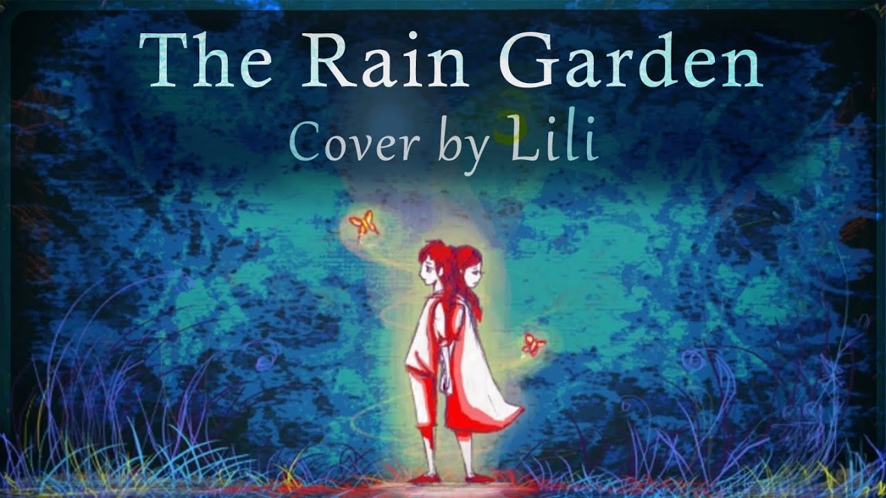 “The Rain Garden / 雨の庭” (Ame no Niwa) - kaoling | Vocal Cover by Lili