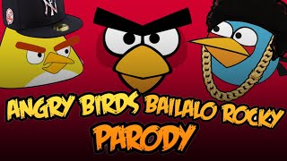 Angry Birds Báilalo Rocky Parody