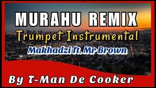 Murahu Remix(Trumpet Instrumental)_T-Man De Cooker