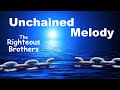 Unchained Melody - Lyrics - アンチェインド メロディー - 日本語訳詞 - Japanese translation - The Righteous Brothers