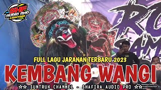 KEMBANG WANGI LAGU JARANAN ROGO SAMBOYO PUTRO TERBARU 2023 SHAFIRA AUDIO