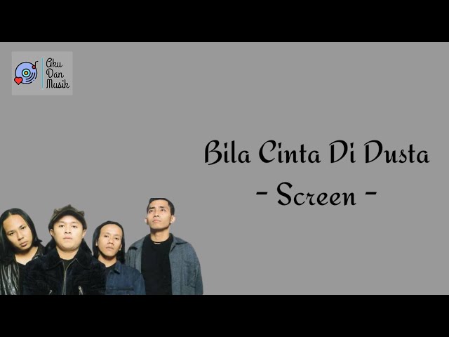 Lirik Lagu Bila Cinta Di Dusta - Screen - class=