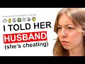 I revealed my affair partner's cheating to her husband...