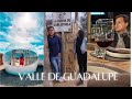 Valle de Guadalupe// Que hacer y cuanto se gasta en un fin de semana.