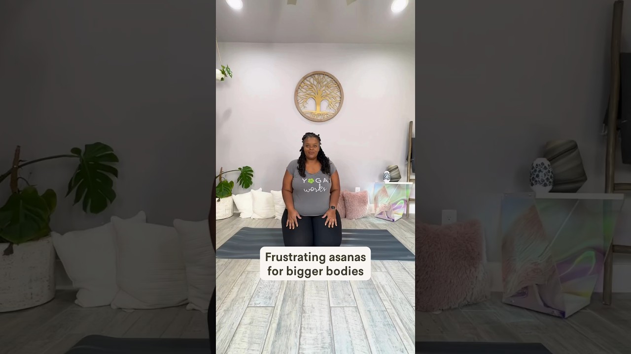 Frustrating yoga poses for bigger bodies