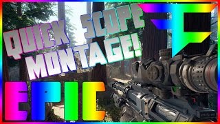 Call Of Duty Black Ops 3 EPIC Quick Scope Montage! FAZE UP!