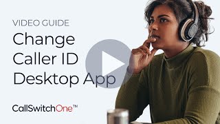 How to change your Caller ID using the Desktop App screenshot 3