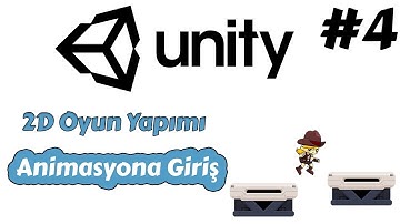 Unity ile 2D Oyun Yapımı Durma ve Koşma Animasyonları - Idle and Run Animations