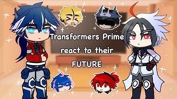 TFP react to their FUTURE || Ft. Autobots, Decepticons || Transformers Gacha