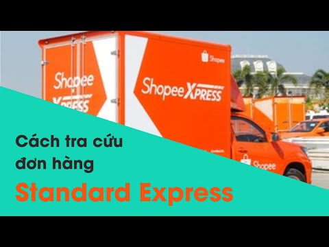 Video Cách tra cứu đơn hàng Standard Express của Shopee. - youtube
