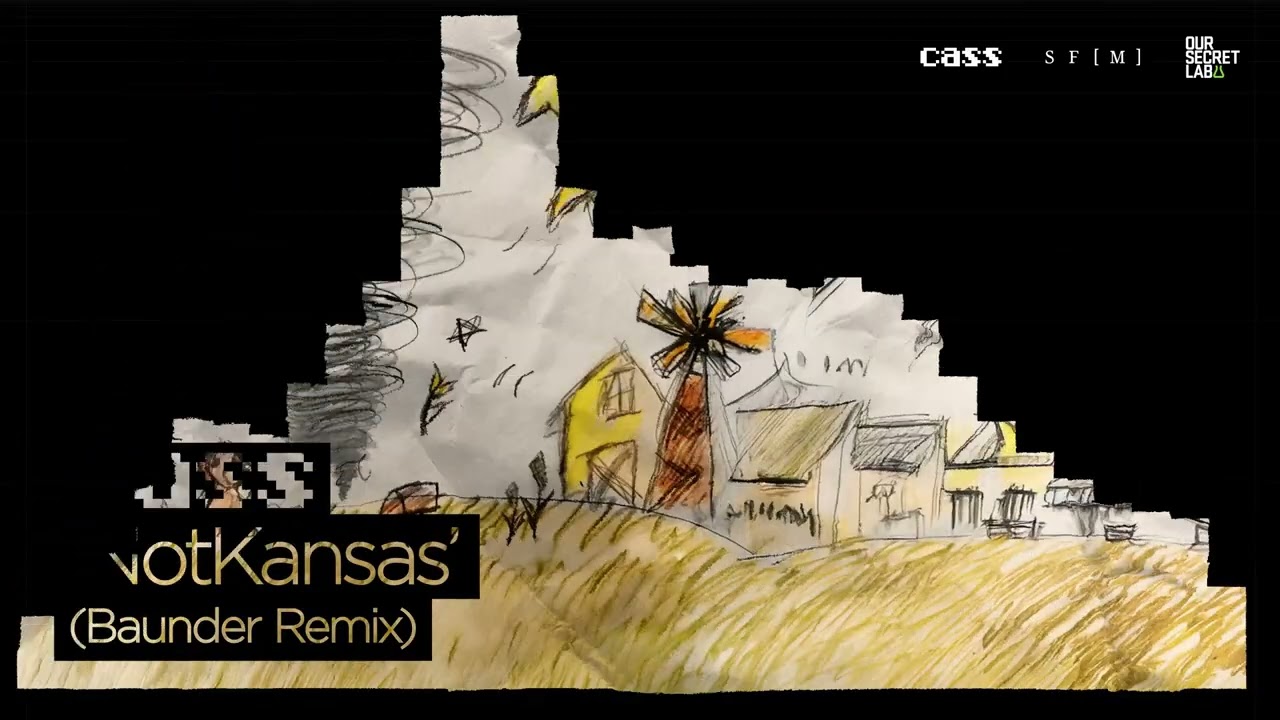 Cass - 'NotKansas' (Baunder Remix) / OurSecretLab_Sounds