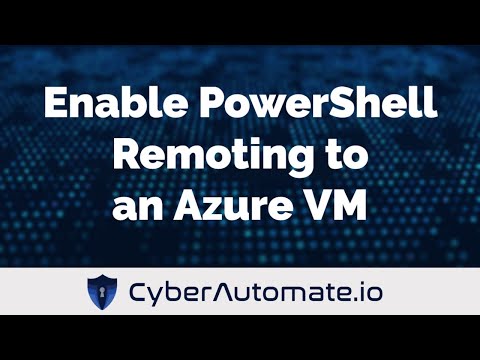 30. Enable PowerShell Remoting to an Azure Virtual Machine, without Domain Membership