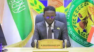 Agaasimaha Guud ee Wasaaradda Horumarinta Caafimaadka JSL oo ka hadlay xaalada xumadda.