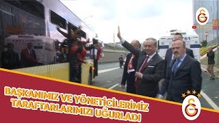 Başkanımız Mustafa Cengiz Ve Yöneticilerimiz Taraftarımızı Uğurladı