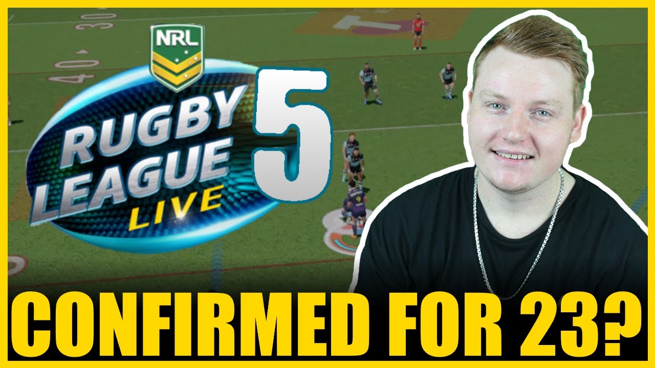 RUGBY LEAGUE LIVE 5 CONFIRMED FOR 2023?