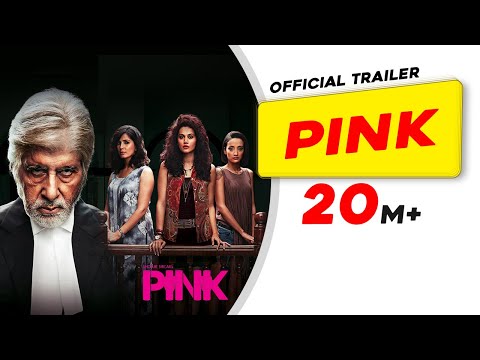 PINK | Official Trailer | Amitabh Bachchan | Shoojit Sircar | Taapsee Pannu