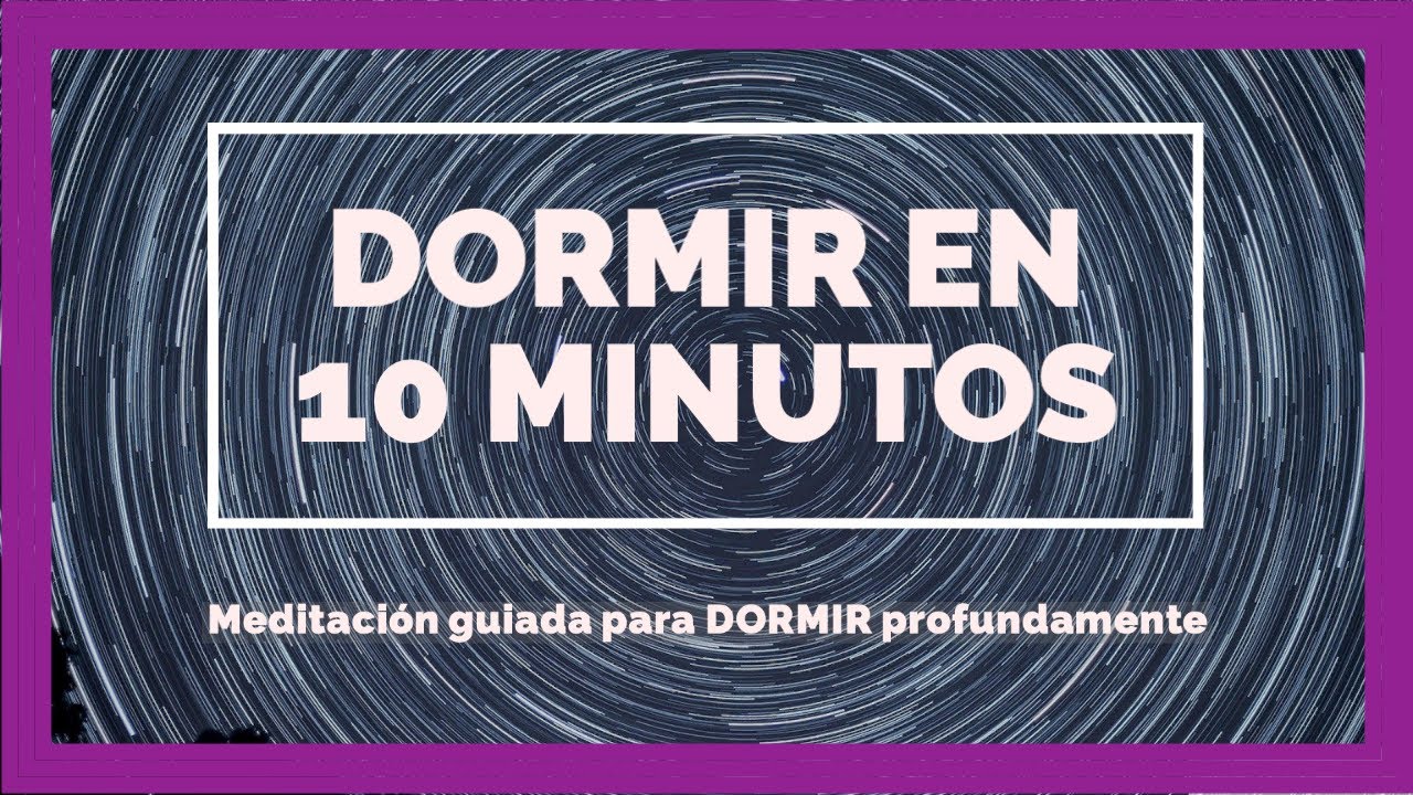 MEDITACIÓN guiada para DORMIR profundamente en 10 minutos. - YouTube