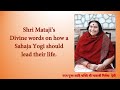 Shri matajis advise on how a sahaja yogi should lead their life