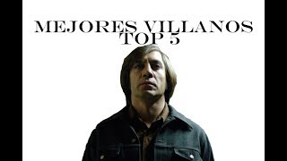 Top 5 mejores villanos del cine.