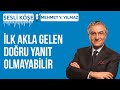 Mehmet Y. Yılmaz: Önerim ilk akla gelenlerden liste yapıp, listeyi çöpe atmaktır | 1 Haziran
