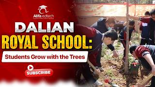 Dalian Royal School: A Meaningful Tree Planting Day