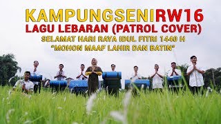 Takbiran (Lagu Lebaran) Patrol Cover by Kampung Seni RW16 #patroljember #takbiran