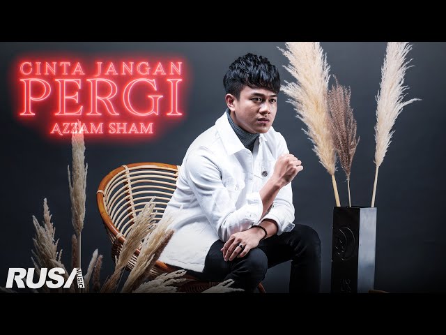 Azzam Sham - Cinta Jangan Pergi [Official Lyrics Video] class=