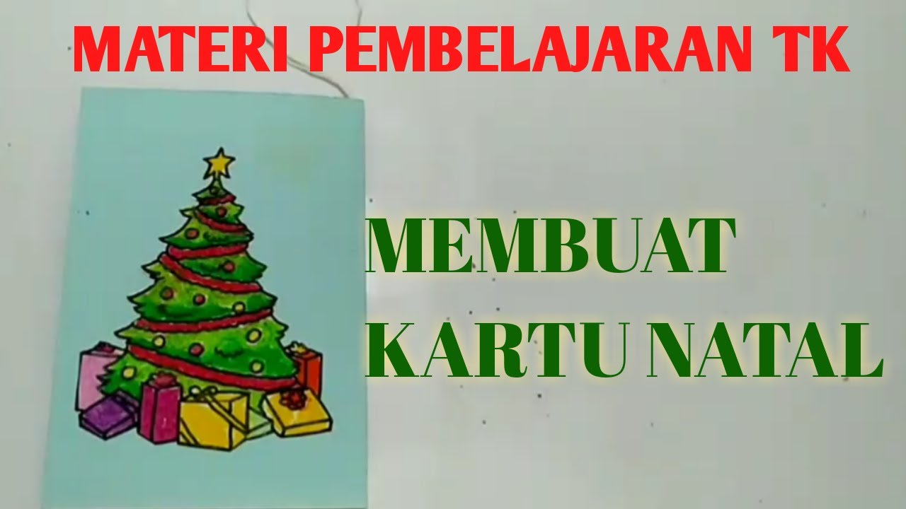 Materi Pembelajaran Tk Membuat Kartu Natal Youtube