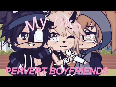 •👦🏾My Two Pervert Boyfriends👦🏻•GLMM•Gacha Life Mini Movie•Pt 1/2•oc credit to @HayliePlayz •👦🏾My Two Pervert Boyfriends👦🏻•GLMM•Gacha Life Mini Movie•Pt 1/2•oc credit to @HayliePlayz