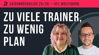 SAISONBILANZ VFL WOLFSBURG: Warum selbst Dieter Hecking den VfL nicht mehr retten konnte